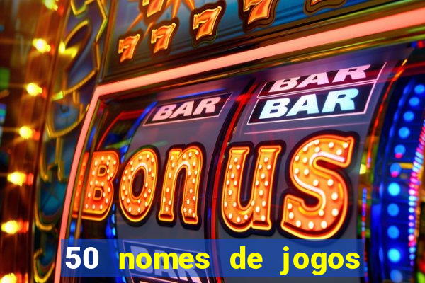 50 nomes de jogos com bola